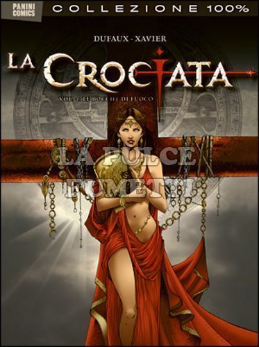 100% PANINI COMICS - LA CROCIATA #     2: LE BOCCHE DI FUOCO